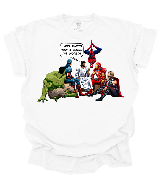 How He saved World T-Shirt